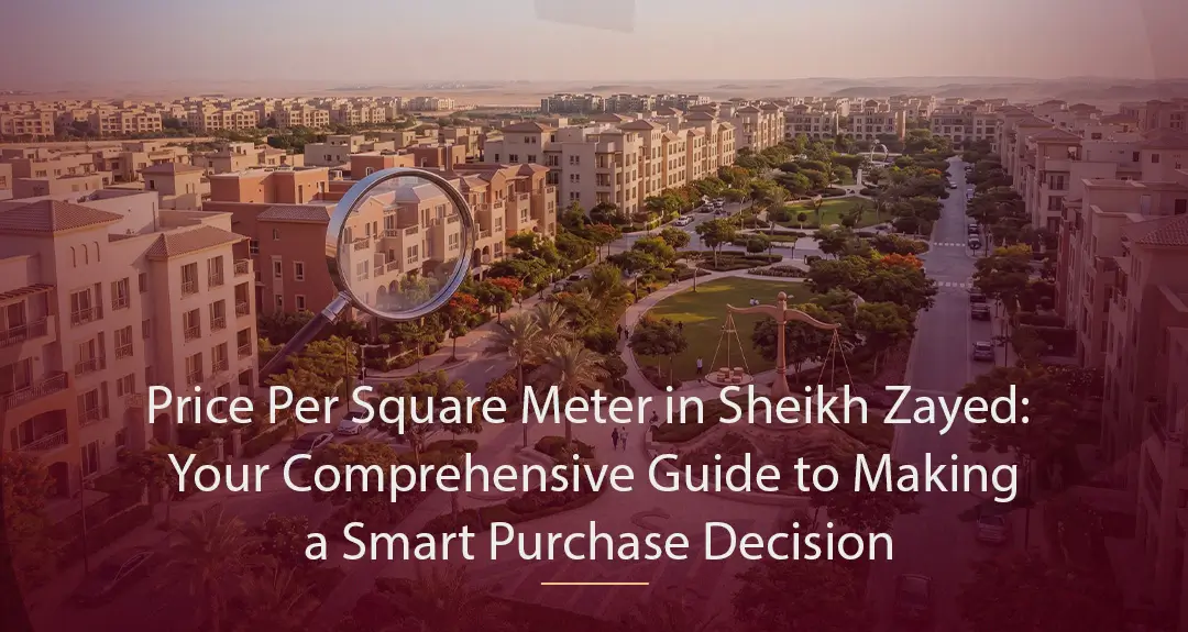 Price Per Square Meter in Sheikh Zayed
